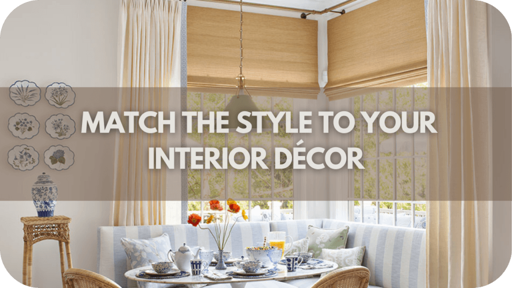 Match the Style to Your Interior Décor