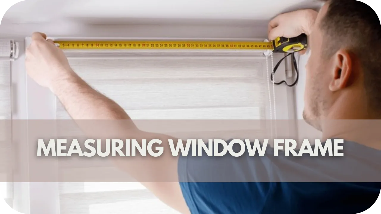 Measuring Window Frame