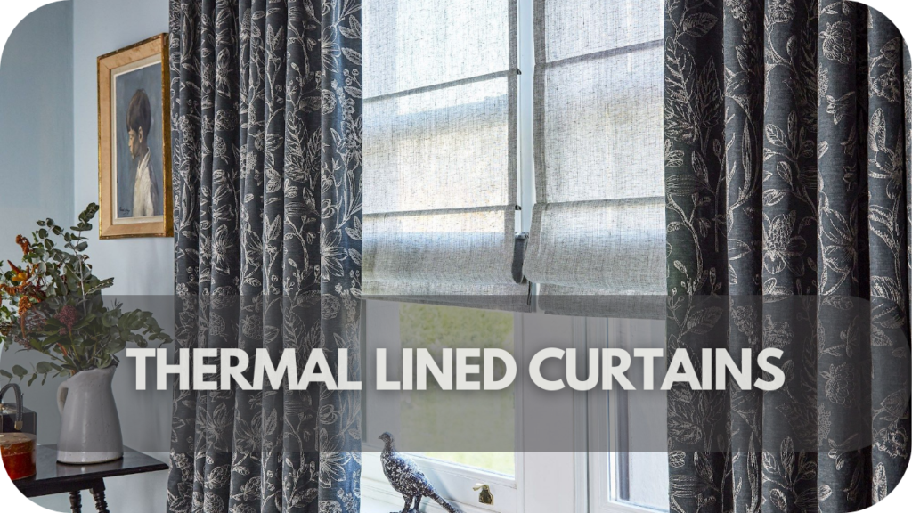 Thermal Lined Curtains