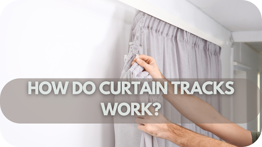 Curious About Curtain Tracks? Here’s How They Work and Why They’re a Game Changer!